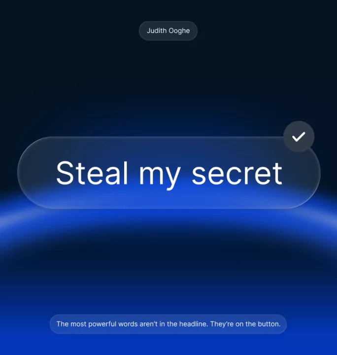 Blog header image showing a blue background listing Springbok employee Judith Ooghe's name at the top, a large button in the middle saying 'steal my secret' and a subline at the bottom saying 'The most powerful words aren't in the headline. They are on the button'.